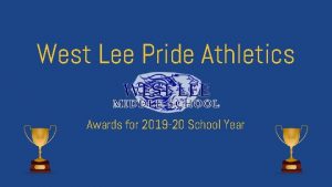 West Lee Pride Athletics Awards for 2019 20