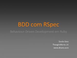 BDD com RSpec BehaviourDriven Development em Ruby Danilo