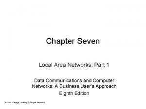 Chapter Seven Local Area Networks Part 1 Data