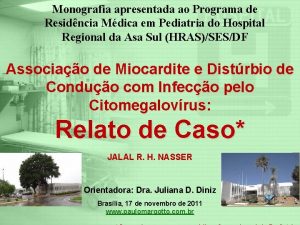 Monografia apresentada ao Programa de Residncia Mdica em