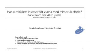 Har samhllets insatser fr vuxna med missbruk effekt