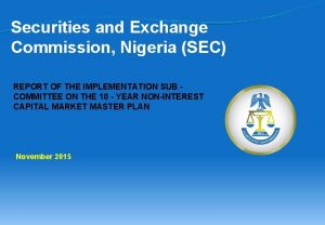 Securities and Exchange Commission Nigeria SEC REPORT OF