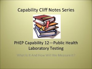 Capability Cliff Notes Series PHEP Capability 12Public Health