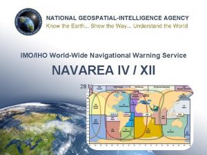 IMOIHO WorldWide Navigational Warning Service NAVAREA IV XII