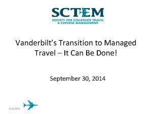 Vanderbilts Transition to Managed Travel It Can Be