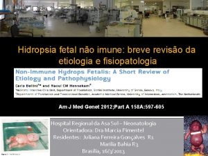 Hidropsia fetal no imune breve reviso da etiologia