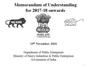 Memorandum of Understanding for 2017 18 onwards CHENNAI