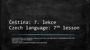 etina 7 lekce th Czech language 7 lesson