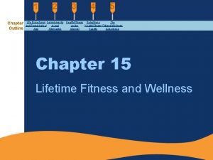 Chapter Outline Life Expectancy Complementa and Physiological ry