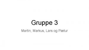 Gruppe 3 Martin Markus Lars og Ptur certificates