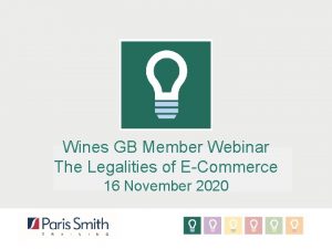 Wines GB Member Webinar The Legalities of ECommerce