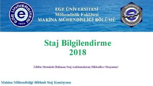 Staj Bilgilendirme 2018 Ltfen Sitemizde Bulunan Staj Aklamalarn