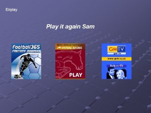 Eirplay Play it again Sam Games Advertising Who