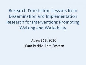 Research Translation Lessons from Dissemination and Implementation Research