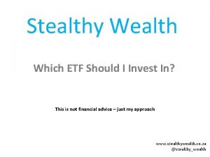 Stealthy Wealth Which ETF Should I Invest In