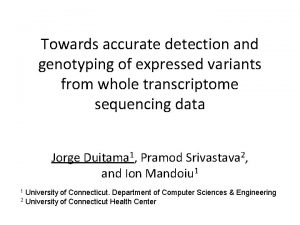 Towards accurate detection and genotyping of expressed variants