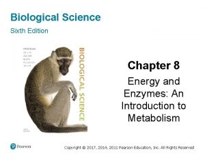 Biological Science Sixth Edition Chapter 8 Energy and