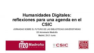 Humanidades Digitales reflexiones para una agenda en el