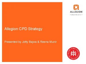 Allegion CPD Strategy Presented by Jotty Bajwa Reena