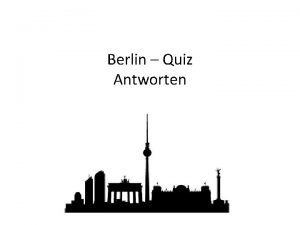 Berlin Quiz Antworten 1 Seit wann ist Berlin