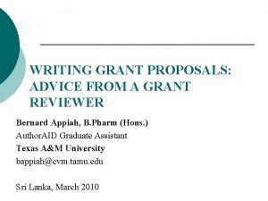 WRITING GRANT PROPOSALS ADVICE FROM A GRANT REVIEWER