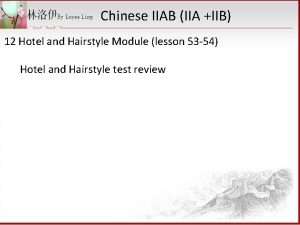 Chinese IIAB IIA IIB 12 Hotel and Hairstyle