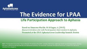 The Evidence for LPAA Life Participation Approach to