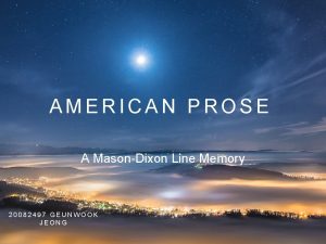 AMERICAN PROSE A MasonDixon Line Memory 20082497 GEUNWOOK