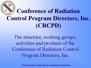 Conference of Radiation Control Program Directors Inc CRCPD