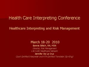 Health Care Interpreting Conference Healthcare Interpreting and Risk