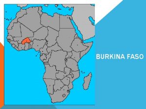 BURKINA FASO FAKTEN Hauptstadt Ouagadougou Gre 274 200