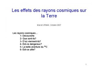 Les effets des rayons cosmiques sur la Terre