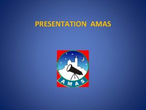 PRESENTATION AMAS A L ECOUTE RADIO DU CIEL