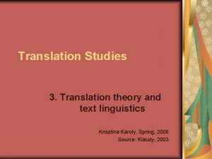 Translation Studies 3 Translation theory and text linguistics