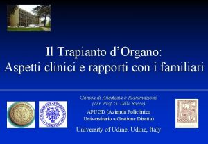 Il Trapianto dOrgano Aspetti clinici e rapporti con