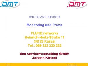 dmt netzwerktechnik Monitoring und Praxis FLUKE networks HeinrichHertzStrae