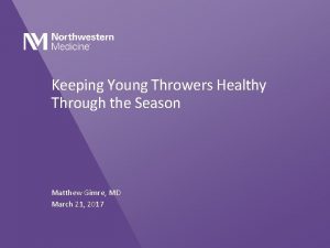 Keeping Young Throwers Healthy Through the Season Matthew