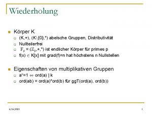 Wiederholung n Krper K q q n K