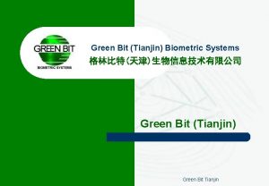 Green Bit Tianjin Biometric Systems Green Bit Tianjin
