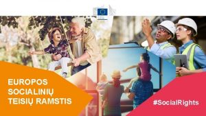 EUROPOS SOCIALINI TEISI RAMSTIS 1 Social Rights EUROPOS