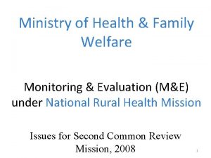 Ministry of Health Family Welfare Monitoring Evaluation ME