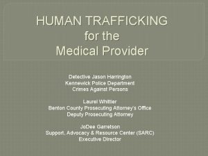 HUMAN TRAFFICKING for the Medical Provider Detective Jason