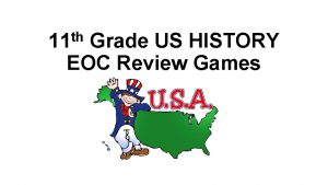 11 grade us history eoc review