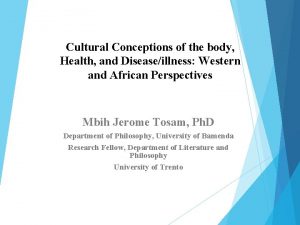 Cultural Conceptions of the body Health and Diseaseillness