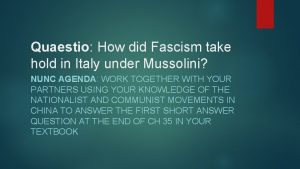 Quaestio How did Fascism take hold in Italy