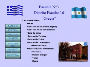 Escuela N 3 Distrito Escolar 16 Grecia La