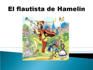 El flautista de Hamelin El alcalde de Hamelin