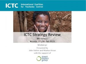 ICTC Strategy Review Workshop I Atlanta 27 28