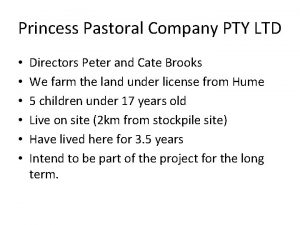Princess Pastoral Company PTY LTD Directors Peter and
