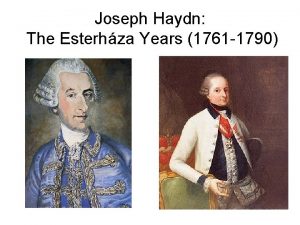 Joseph Haydn The Esterhza Years 1761 1790 Fyrsten